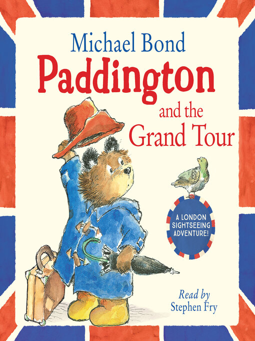 Title details for Paddington and the Grand Tour by Michael Bond - Available